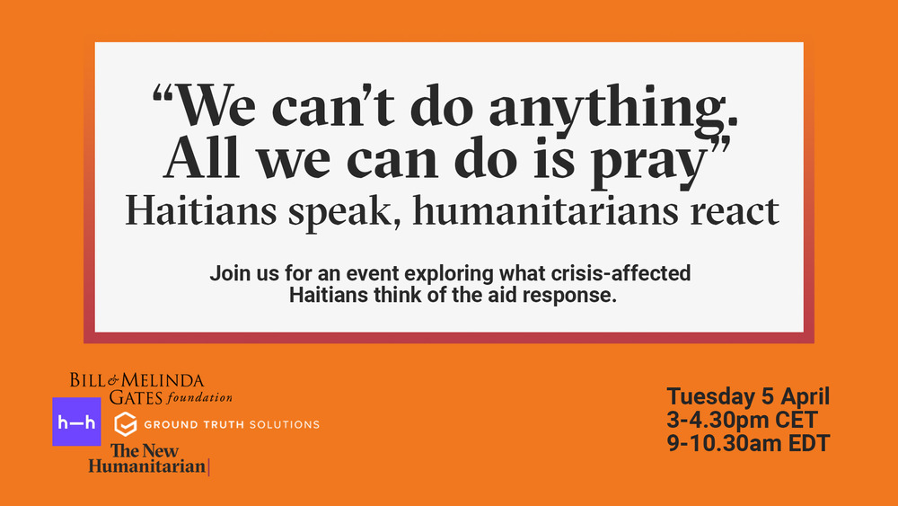 The New Humanitarian | Event | "We can't do anything. All we can do is pray": Haitians speak, humanitarians react - Vimarsana News