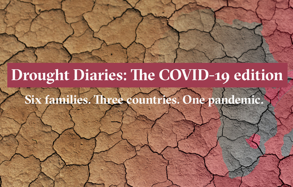 Composite image of cracked earth, an outline of Africa and the headline, "Drought Diaries: The COVID-19 edition; Six families, three countries, one pandemic"